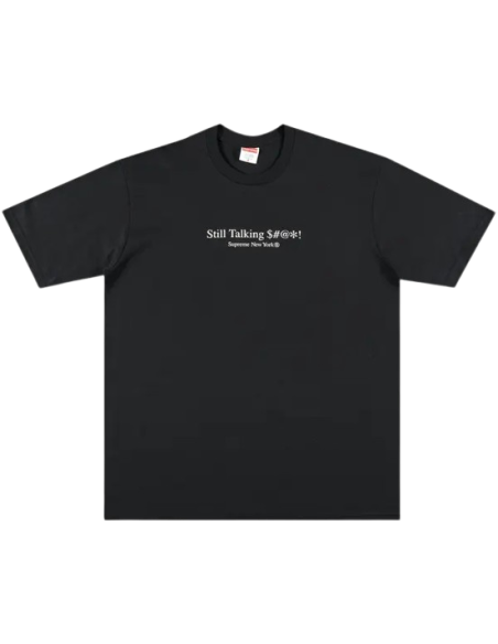 Supreme Still Talking Tee Black